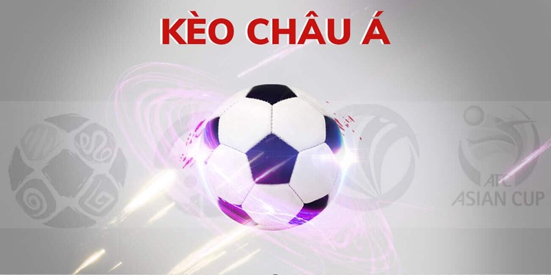 Kèo Châu Á- ava